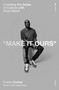 Make It Ours (Crashing the Gates of Culture with Virgil Abloh) by Robin Givhan, 9780593444122