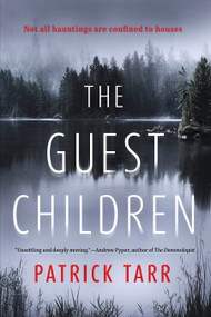 The Guest Children (A Novel) - 9798892423120 by Patrick Tarr, 9798892423120
