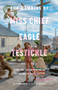 The Memoirs of Miss Chief Eagle Testickle: Vol. 2 (A True and Exact Accounting of the History of Turtle Island) - 9780771022951 by Kent Monkman, Gisele Gordon, 9780771022951