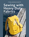 Sewing with Heavy Duty Fabrics (Practical projects to last) by Laura Sinikka Wilhelm, 9781800923171