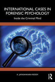 International Cases in Forensic Psychology (Inside the Criminal Mind) by K. Jayasankara Reddy, 9781032992068