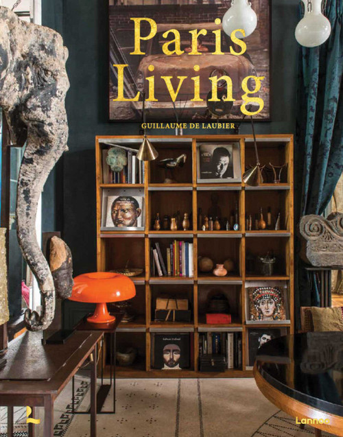 Paris Living by Guillaume Laubier, 9789020930580