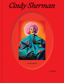 Cindy Sherman (Anti-Fashion) (Dutch; Flemish Edition) by Anne Ruygt, Alessandra Nappo, Hanne Loreck, Katharina Massing, 9789464941326