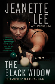 The Black Widow (A Memoir) by Jeanette Lee, Dana Benbow, 9781637273999