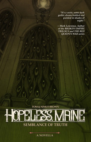 Hopeless, Maine (Semblance of Truth) by Nimue Brown, Tom Brown, 9781954255982