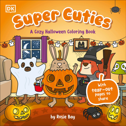 Super Cuties: A Cozy Halloween Coloring Book (30 Cute and Spooky Illustrations For All Ages) by Rosie Bay, 9798217131846