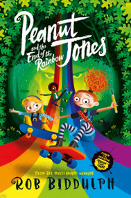 Peanut Jones and the End of the Rainbow by Rob Biddulph, 9781529040616