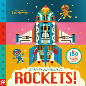 Flip, Flap, Build: Rockets by Ben Newman, Macmillan Children's Books, 9781035025336