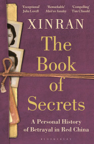The Book of Secrets (A Personal History of Betrayal in Red China) - 9781399406697 by Xinran Xue, Crystal Yu, 9781399406697