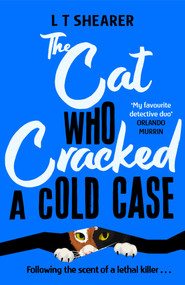 The Cat Who Cracked a Cold Case - 9781035043811 by L T Shearer, 9781035043811