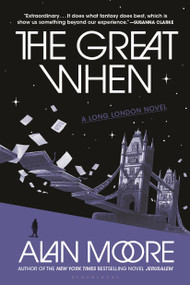 The Great When (A Long London Novel) - 9781639737345 by Alan Moore, 9781639737345