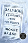 Salvage (Readings from the Wreck) - 9781250397720 by Dionne Brand, 9781250397720