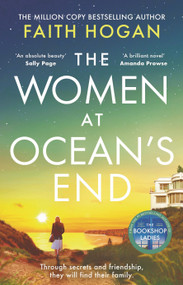 The Women at Ocean's End (The new captivating saga of secrets and friendship from the Irish bestseller) by Faith Hogan, 9781035906529