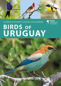 Birds of Uruguay by Florencia Ocampo, Rafael Tosi Germán, 9781399406734