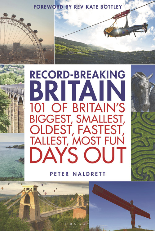 Record-breaking Britain (101 of Britain's biggest, smallest, oldest, fastest, tallest, most fun days out) by Peter Naldrett, 9781844866946