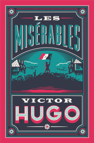Les Misérables (Edited and Annotated by Stephen Parkin) by Victor Hugo, Charles E. Wilbour, 9781847495181