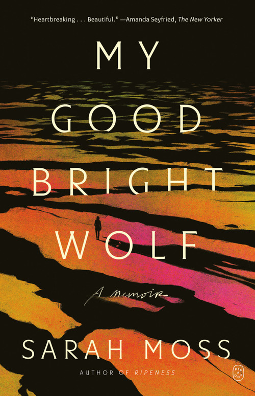 My Good Bright Wolf (A Memoir) - 9781250397713 by Sarah Moss, 9781250397713