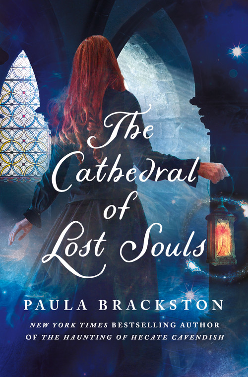 The Cathedral of Lost Souls by Paula Brackston, 9781250284044