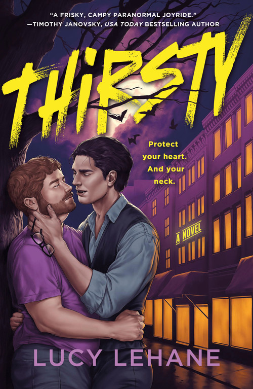 Thirsty (A Novel) by Lucy Lehane, 9781250329660