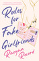 Rules for Fake Girlfriends by Raegan Revord, 9781250356345