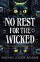 No Rest for the Wicked (A Coldren County Novel) by Rachel Louise Adams, 9781250362117