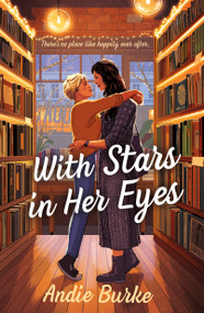 With Stars in Her Eyes (A Novel) by Andie Burke, 9781250372529