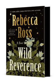 Wild Reverence (A Novel) by Rebecca Ross, 9781250373359