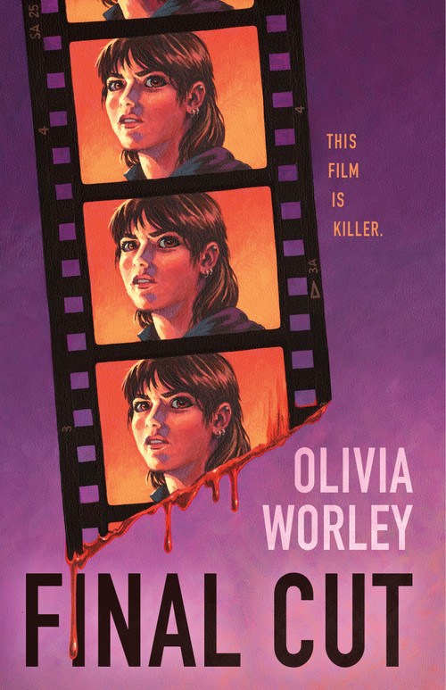 Final Cut - 9781250392985 by Olivia Worley, 9781250392985