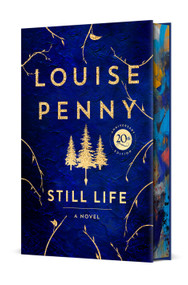 Still Life Deluxe Edition (A Chief Inspector Gamache Novel) by Louise Penny, 9781250403865
