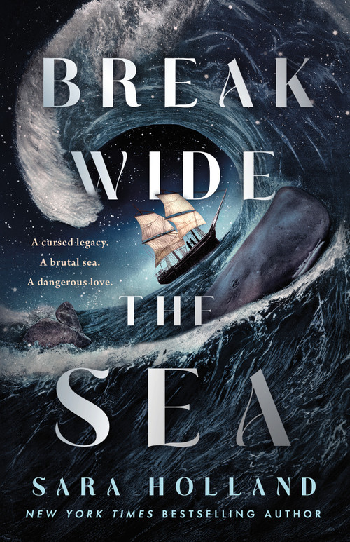 Break Wide the Sea by Sara Holland, 9781250854490