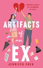 Artifacts of An Ex - 9781250409553 by Jennifer Chen, 9781250409553