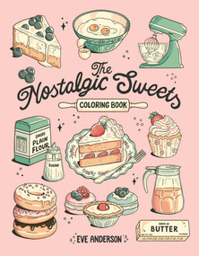 The Nostalgic Sweets Coloring Book by Eve Anderson, 9798890033727