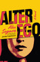 Alter Ego (A Novel) by Alex Segura, 9781250801791