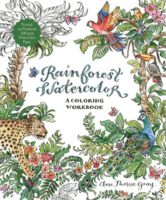 Rainforest Watercolor (A Coloring Workbook) by Clare Therese Gray, 9798890033468