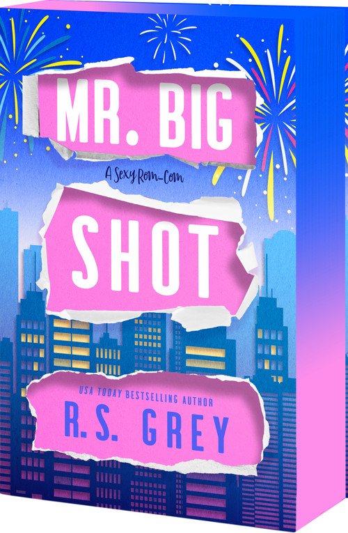 Mr. Big Shot by R.S. Grey, 9781649378415