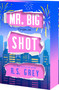 Mr. Big Shot by R.S. Grey, 9781649378415