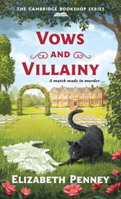 Vows and Villainy (The Cambridge Bookshop Series) by Elizabeth Penney, 9781250388469