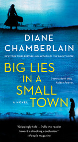 Big Lies in a Small Town (A Novel) - 9781250393968 by Diane Chamberlain, 9781250393968