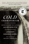 Cold Crematorium (Reporting from the Land of Auschwitz) - 9781250397188 by József Debreczeni, Paul Olchváry, Jonathan Freedland
