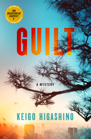 Guilt (A Mystery) - 9781250877543 by Keigo Higashino, Giles Murray, 9781250877543