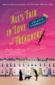 All's Fair in Love and Treachery (A Mystery) - 9781250867629 by Celeste Connally, 9781250867629