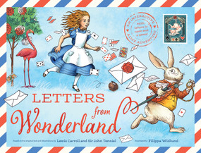 Letters from Wonderland (An interactive Alice adventure with letters to open and a game!) by Macmillan Children's Books, Filippa Widlund, 9781035053865