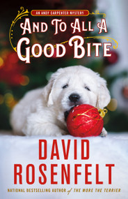And to All a Good Bite (An Andy Carpenter Mystery) by David Rosenfelt, 9781250324573