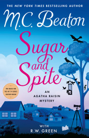 Sugar and Spite (An Agatha Raisin Mystery) by M. C. Beaton, R.W. Green, 9781250378569