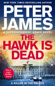 The Hawk Is Dead by Peter James, 9781035072224