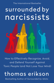 Surrounded by Narcissists - 9781250411716 by Thomas Erikson, 9781250411716