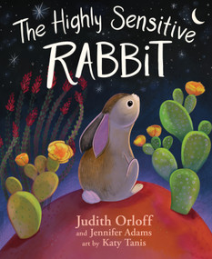 The Highly Sensitive Rabbit by Judith Orloff, Jennifer Adams, Katy Tanis, 9781649632876