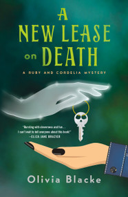 A New Lease on Death (A Ruby and Cordelia Mystery) - 9781250336699 by Olivia Blacke, 9781250336699