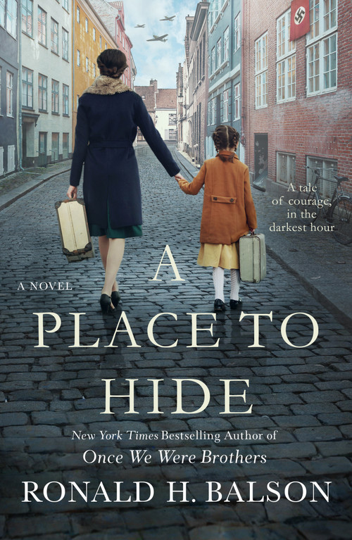 A Place to Hide (A Novel) by Ronald H. Balson, 9781250397157
