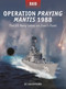 Operation Praying Mantis 1988 (The US Navy takes on Iran's fleet) by Si Sheppard, Adam Tooby, 9781472867322